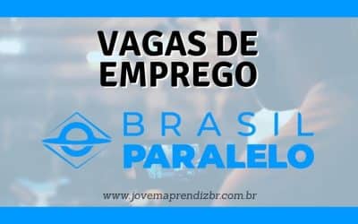 Mais de 50 Vagas de Emprego Brasil Paralelo